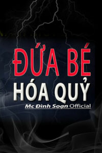 Đứa Bé Hóa Quỷ
