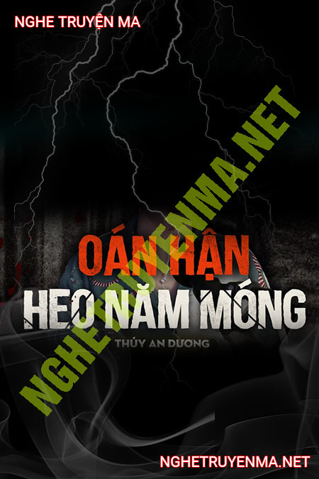Oán Hận Heo 5 Móng
