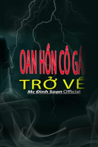 Oan Hồn Cô Gái Trở Về