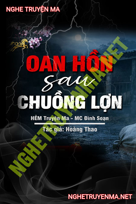 Oan Hồn Sau Chuồng Lợn