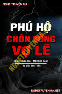Phú Hộ Chôn Sống Vợ Lẽ