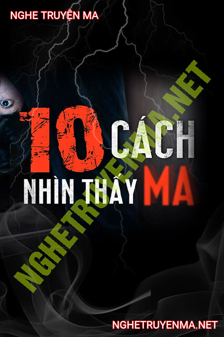 10 Cách Nhìn Thấy Ma