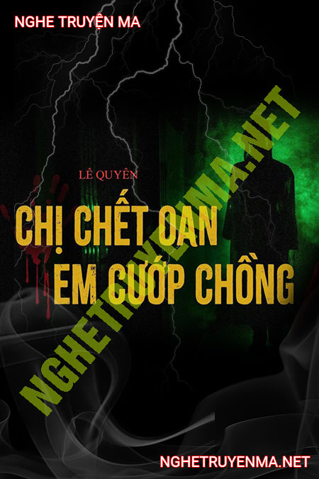 Chị C.hết Oan Em Cướp Chồng