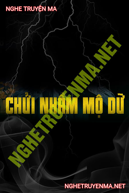 Chửi Nhầm Mộ Dữ