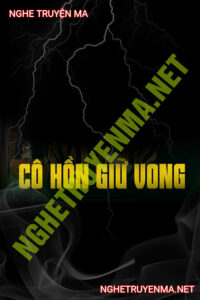 Cô Hồn Giữ Vong Mới C.hết