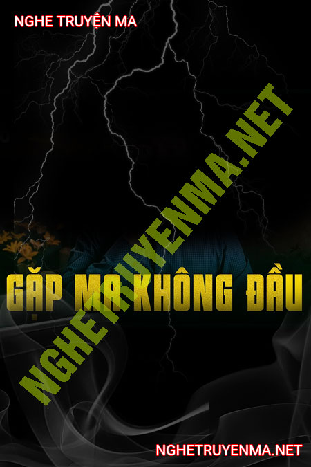 Đi Giữ Vịt Gặp Ma Không Đầu