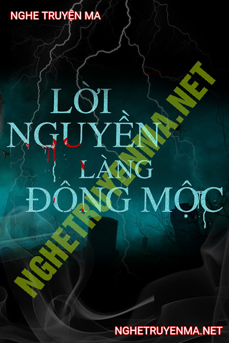 Lời Nguyền Làng Đông Mộc
