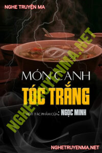 Món Canh Tóc Trắng