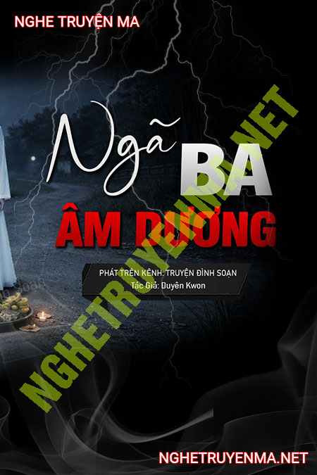 Tiếng Gọi Từ Ngã 3 Âm Dương