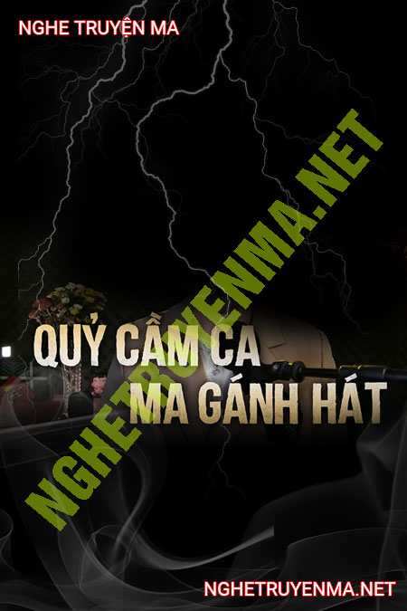 Quỷ Cầm Ca Ma Gánh Hát