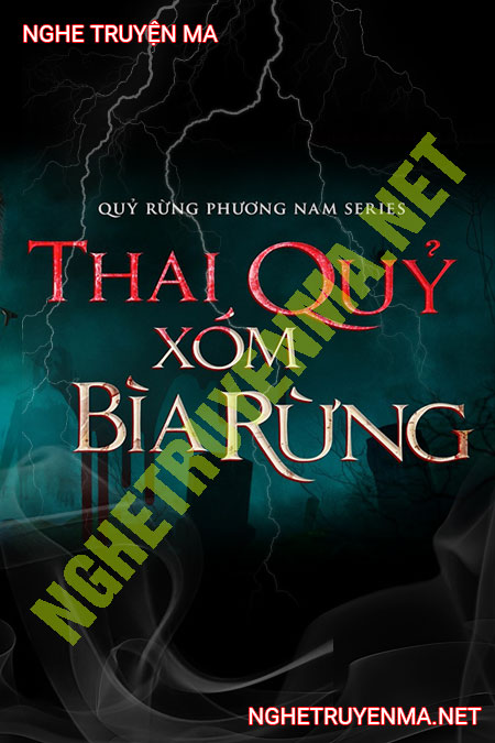Thai Quỷ Xóm Bìa Rừng