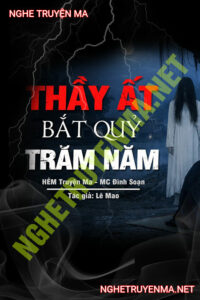 Thầy Ất Bắt Quỷ Trăm Năm