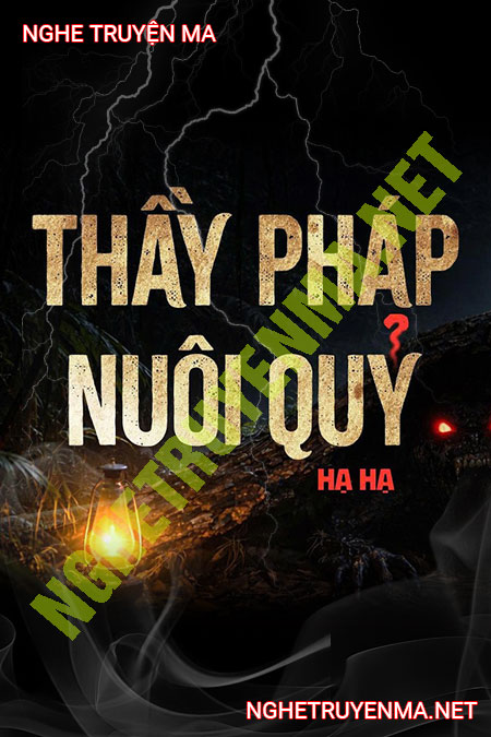 Thầy Pháp Nuôi Quỷ