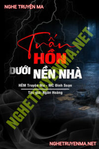 Bùa Trấn Hồn Dưới Nền Nhà Cũ