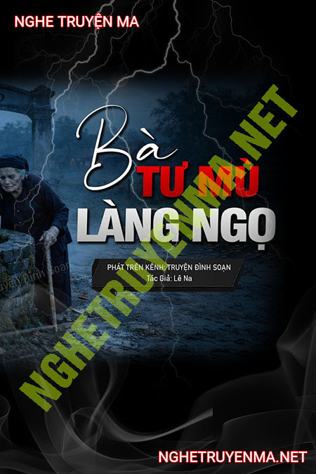 Bà Tư Mù Làng Ngọ