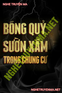 Bóng Quỷ Sườn Xám Trong Chung Cư