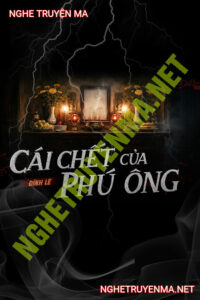 Cái C.hết Của Phú Ông