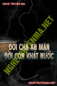 Cái Kết Nghiệt Ngã Của Người Cha