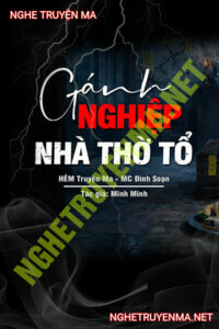 Gánh Nghiệp Nhà Thờ Tổ Họ