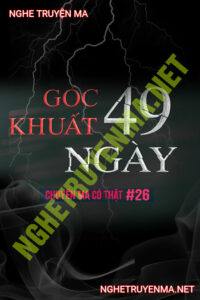 Góc Khuất 49 Ngày Sau C.hết