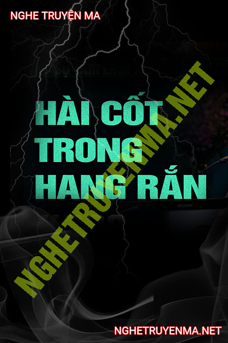 Hài Cốt Trong Hang Rắn
