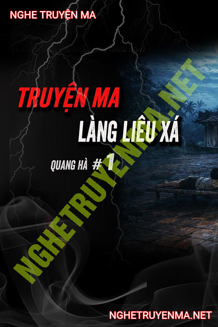 Làng Liêu Xá Bị Quỷ Ám