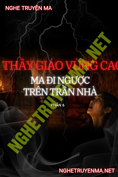 Ma Đi Ngược Trên Trần Nhà
