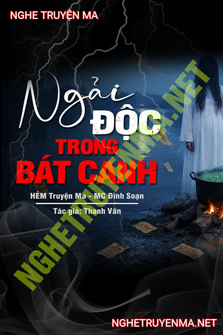 Ngải Độc Trong Bát Canh Đêm