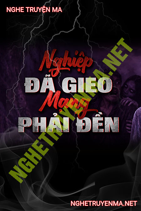 Nghiệp Đã Gieo Mạng Phải Đền