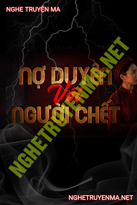 Nợ Duyên Với Người C.hết