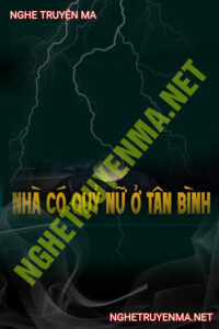 Ngôi Nhà Có Nữ Quỷ Ở Tân Bình
