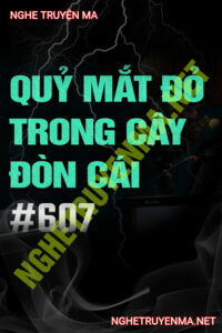 Quỷ Mắt Đỏ Trong Cây Đòn Cái