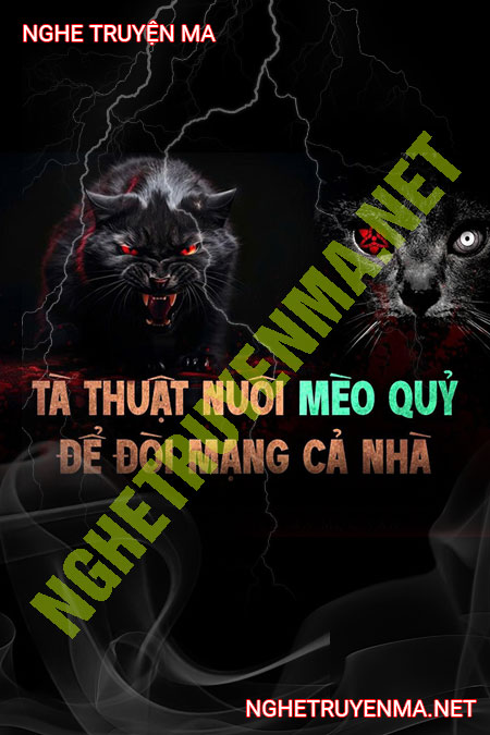 Tà Thuật Nuôi Mèo Quỷ
