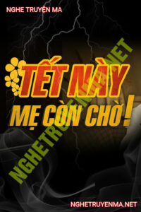 Tết Này Mẹ Con Chờ