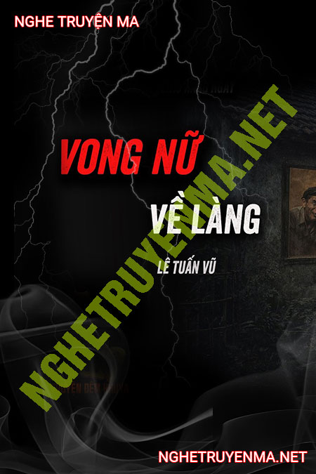 Vong Nữ Về Làng Báo Oán