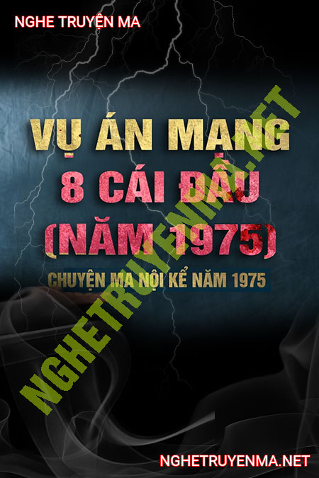 Vụ Án 8 Cái Đầu