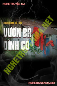 Vườn Bà Dình Có Ma