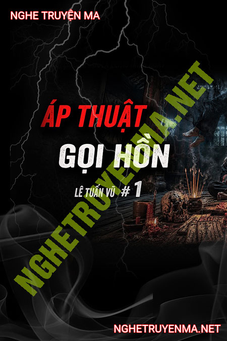 Áp Thuật Gọi Hồn
