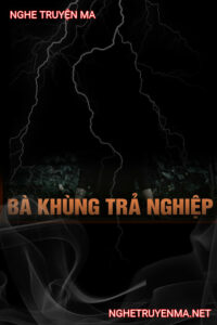 Bà Khùng Trả Nghiệp