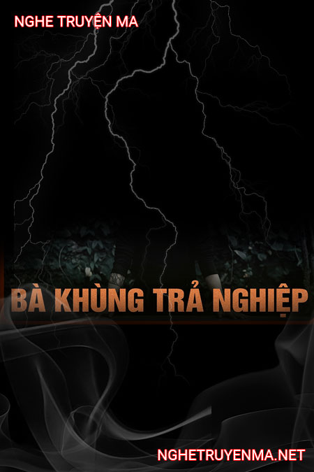 Bà Khùng Trả Nghiệp