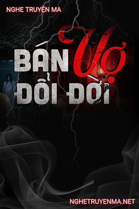 Bán Vợ Đổi Đời