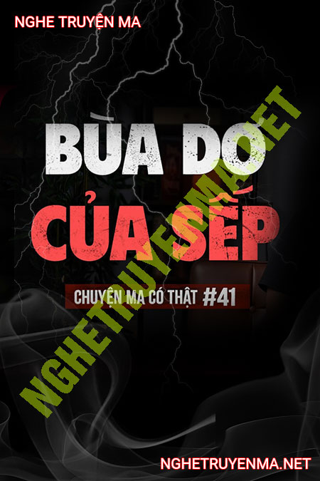 Bùa Dơ Của Sếp