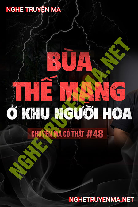 Bùa Thế Mạng Ở Khu Người Hoa