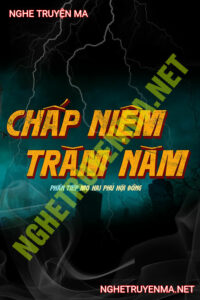 Chấp Niệm Trăm Năm