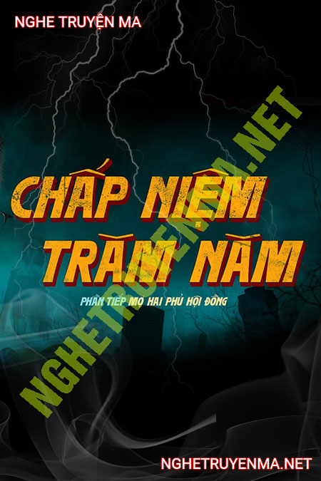 Chấp Niệm Trăm Năm