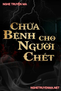 Chữa Bệnh Cho Người C.hết