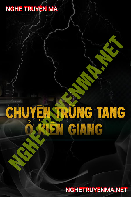Trùng Tang Ở Kiên Giang