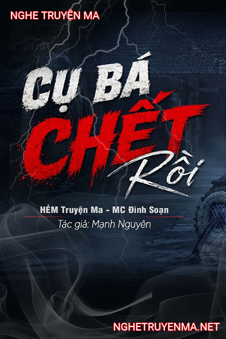 Cụ Bá C.hết Rồi