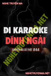 Đi Karaoke Dính Ngải