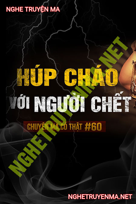 Húp Cháo Với Người C.hết